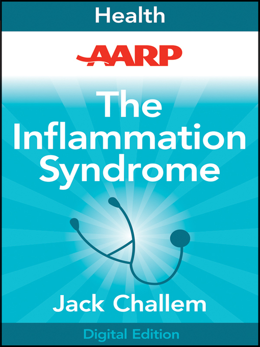 Title details for AARP the Inflammation Syndrome by Jack Challem - Available